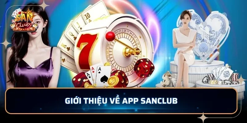 Giới thiệu về app SANCLUB